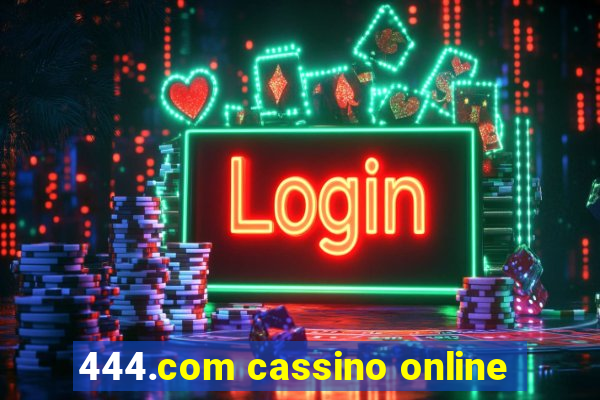 444.com cassino online